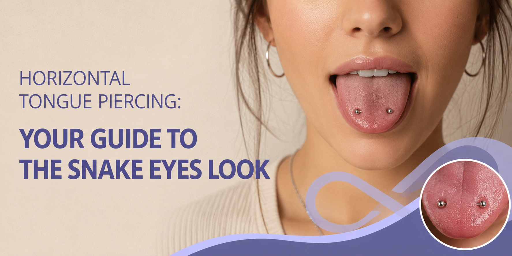 Horizontal Tongue Piercing: Your Complete Guide to the Snake Eyes Look