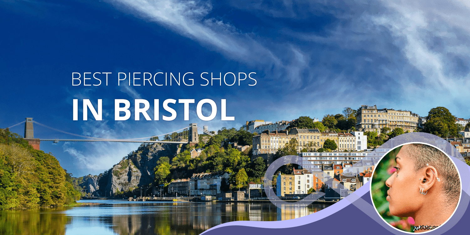 Best Piercing Shops In Bristol