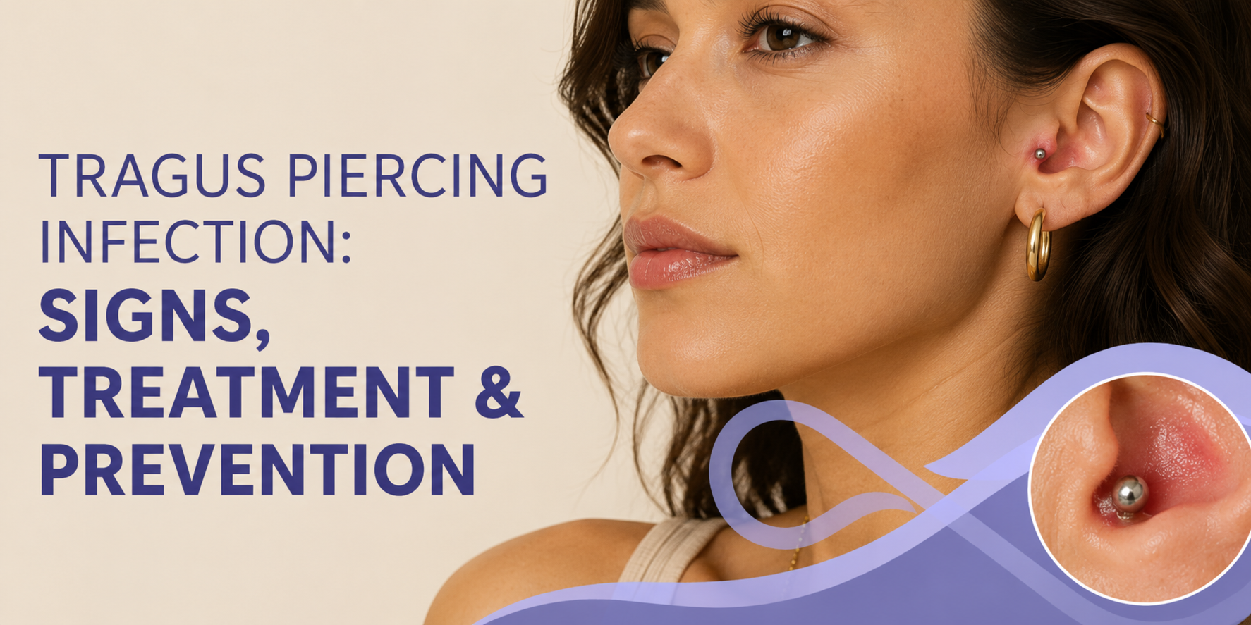 Tragus Piercing Infection: Signs, Treatment, and Prevention