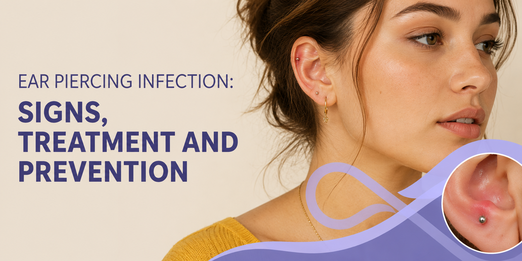 Ear Piercing Infection: Signs, Treatment and Prevention