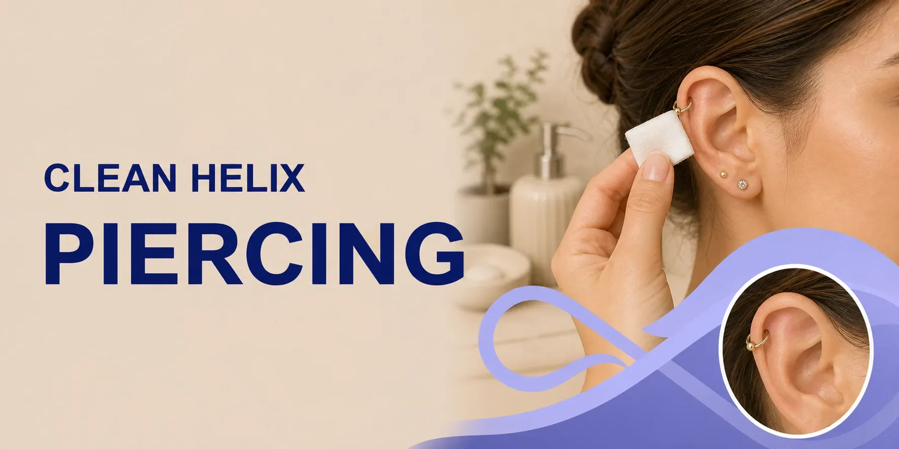 How to clean a helix piercing